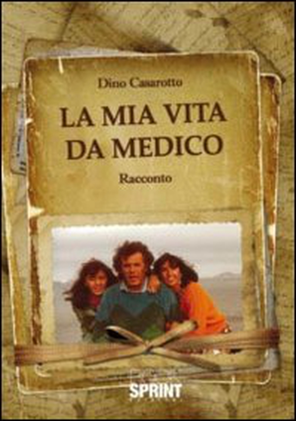 La mia vita da medico - Librerie.coop La mia vita da medico - Librerie.coop