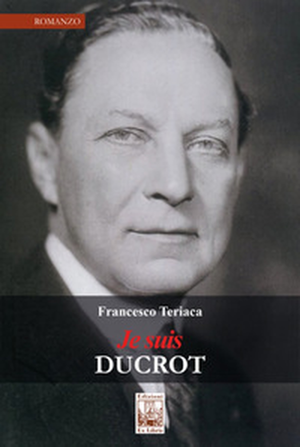Je suis Ducrot - Librerie.coop Je suis Ducrot - Librerie.coop