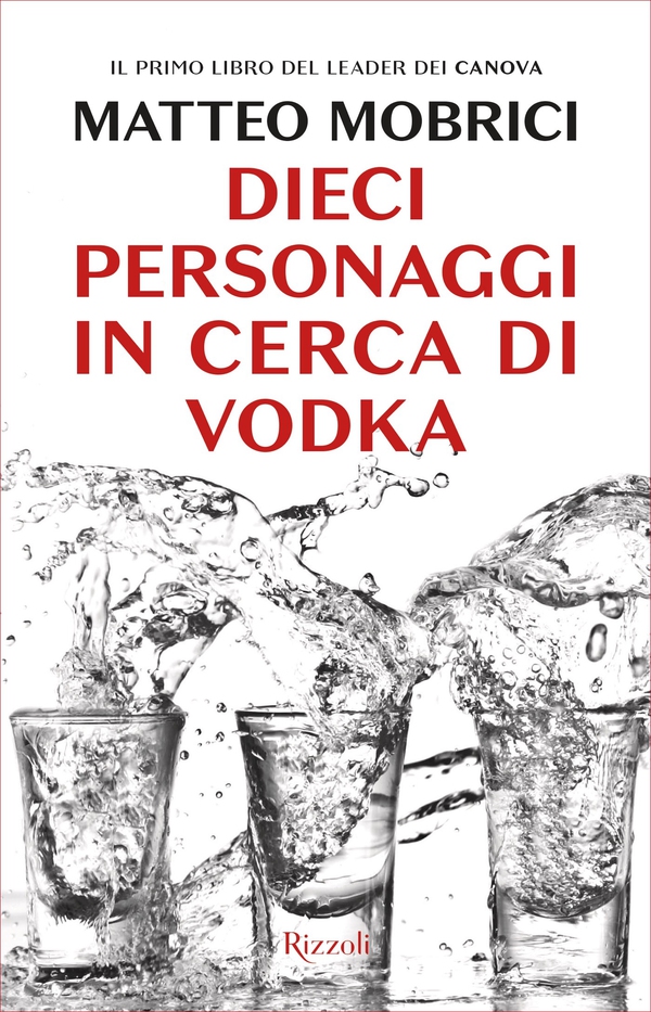 Dieci personaggi in cerca di vodka - Librerie.coop Dieci personaggi in cerca di vodka - Librerie.coop