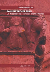 San Pietro di Zuri. La decorazione scultorea architettonica - Librerie.coop San Pietro di Zuri. La decorazione scultorea architettonica - Librerie.coop