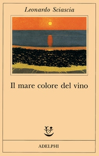 Il mare colore del vino - Librerie.coop Il mare colore del vino - Librerie.coop