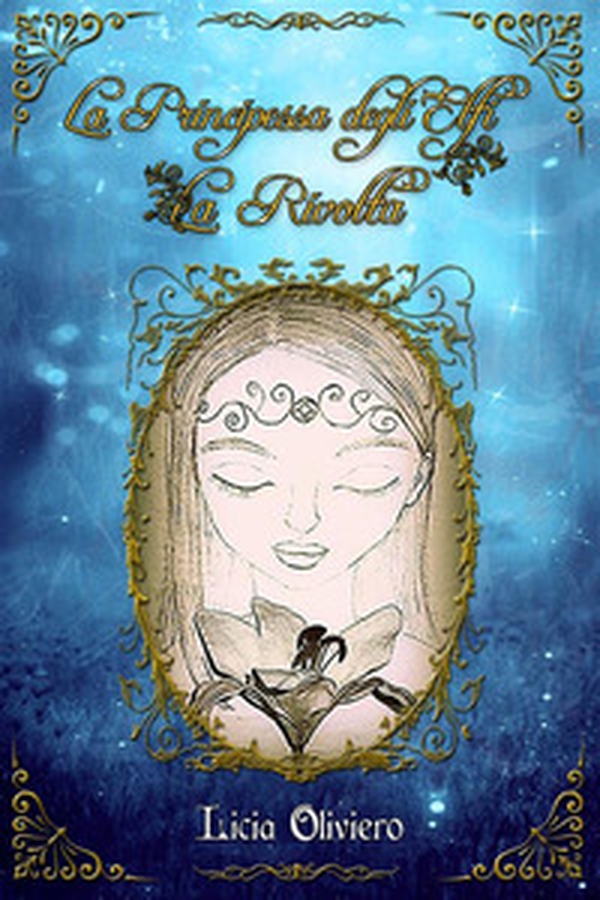 La rivolta. La principessa degli elfi - Librerie.coop La rivolta. La principessa degli elfi - Librerie.coop
