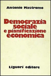 Democrazia sociale e pianificazione economica - Librerie.coop Democrazia sociale e pianificazione economica - Librerie.coop