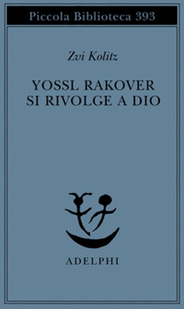Yossl Rakover si rivolge a Dio - Librerie.coop Yossl Rakover si rivolge a Dio - Librerie.coop