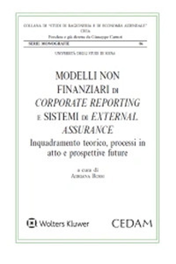 Modelli non finanziari di corporate reporting e sistemi di external assurance - Librerie.coop Modelli non finanziari di corporate reporting e sistemi di external assurance - Librerie.coop