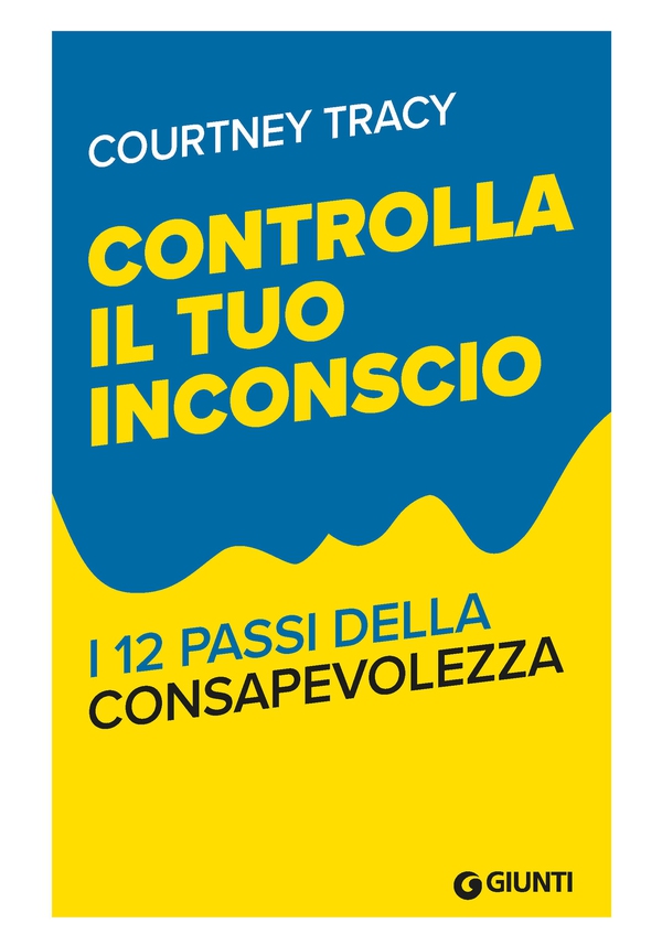 Controlla il tuo inconscio - Librerie.coop