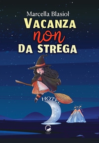 Vacanza (non) da strega - Librerie.coop