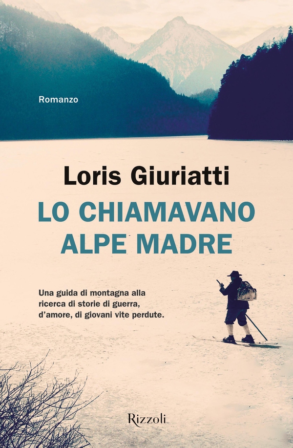 Lo chiamavano Alpe Madre - Librerie.coop Lo chiamavano Alpe Madre - Librerie.coop