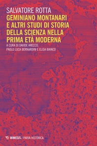 Geminiano Montanari e altri studi di storia della scienza nella prima età moderna - Librerie.coop Geminiano Montanari e altri studi di storia della scienza nella prima età moderna - Librerie.coop