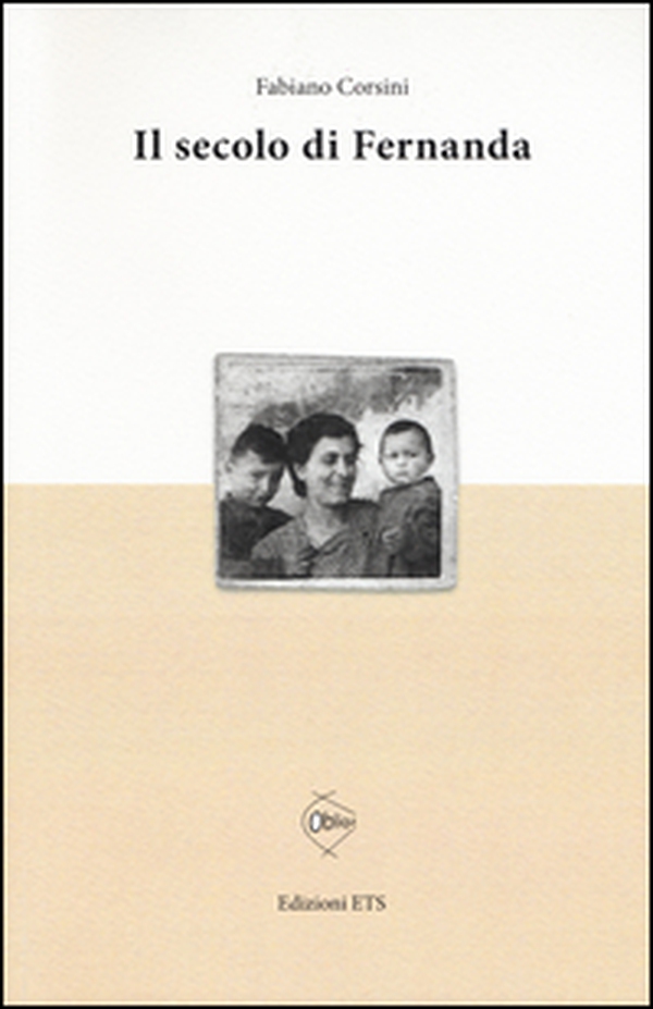 Il secolo di Fernanda - Librerie.coop Il secolo di Fernanda - Librerie.coop