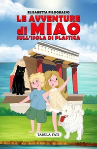 Le avventure di Miao sull'isola di plastica - Librerie.coop