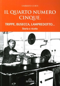 Il quarto numero cinque. Trippe, busecca, lampredotto... - Librerie.coop