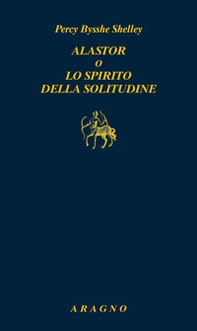 Alastor o lo spirito della solitudine - Librerie.coop