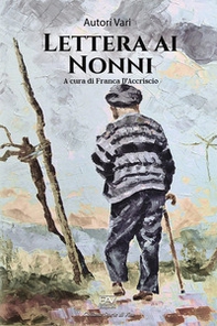 Lettera ai nonni - Librerie.coop Lettera ai nonni - Librerie.coop