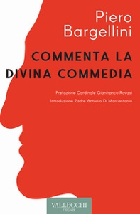 Piero Bargellini commenta la Divina Commedia - Librerie.coop