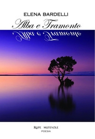 Alba e tramonto - Librerie.coop Alba e tramonto - Librerie.coop