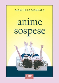 Anime sospese - Librerie.coop Anime sospese - Librerie.coop