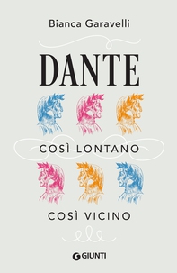 Dante. Così lontano, così vicino - Librerie.coop