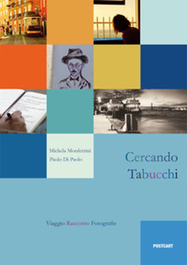 Cercando Tabucchi - Librerie.coop Cercando Tabucchi - Librerie.coop