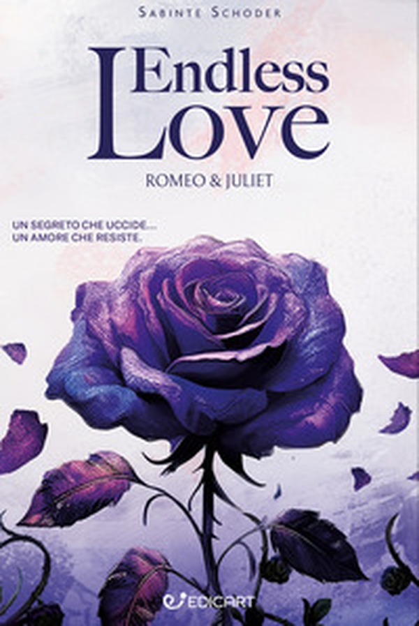 Endless love. The Romeo & Juliet society. Ediz. italiana - Librerie.coop