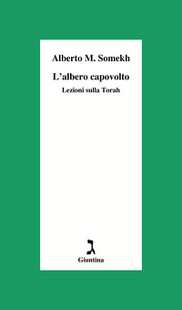 L'albero capovolto. Lezioni sulla Torah - Librerie.coop L'albero capovolto. Lezioni sulla Torah - Librerie.coop