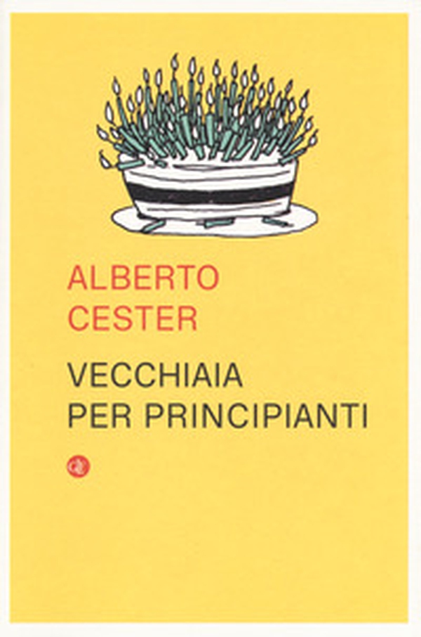 Vecchiaia per principianti - Librerie.coop Vecchiaia per principianti - Librerie.coop