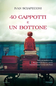 40 cappotti e un bottone - Librerie.coop 40 cappotti e un bottone - Librerie.coop