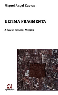 Ultima fragmenta. Testo spagnolo a fronte - Librerie.coop