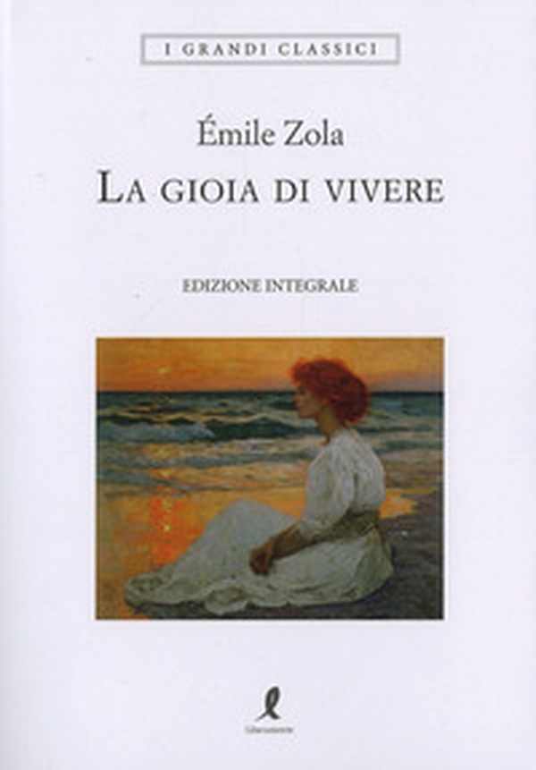 La gioia di vivere - Librerie.coop La gioia di vivere - Librerie.coop