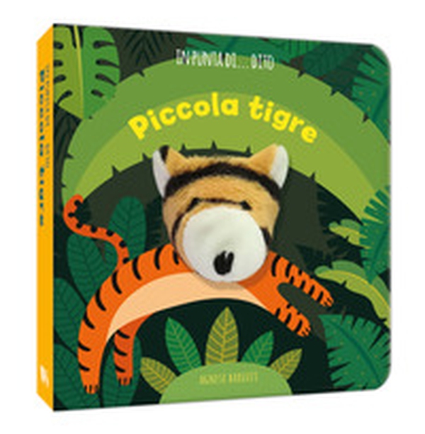 Piccola tigre. In punta di dito - Librerie.coop Piccola tigre. In punta di dito - Librerie.coop