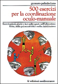 Cinquecento esercizi per la coordinazione oculo-manuale - Librerie.coop