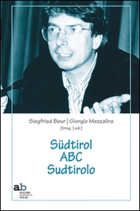 Südtirol ABC Sudtirolo. Ediz. italiana e tedesca - Librerie.coop
