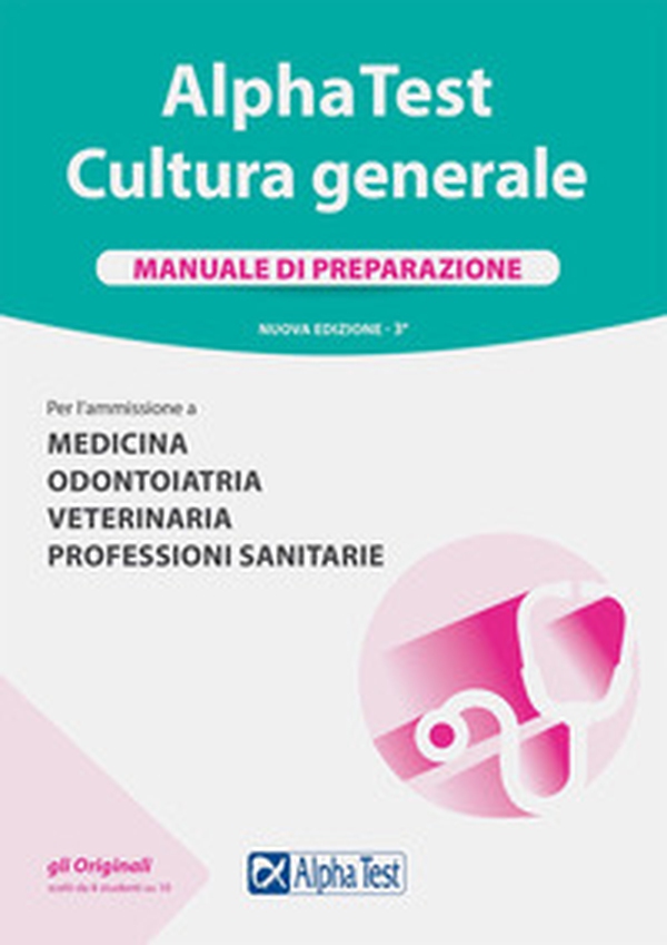 Alpha Test. Cultura generale. Manuale di preparazione - Librerie.coop Alpha Test. Cultura generale. Manuale di preparazione - Librerie.coop