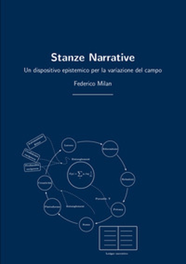 Stanze narrative. Un dispositivo epistemico per la variazione del campo - Librerie.coop
