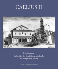 Caelius II. Pars Superior - Librerie.coop