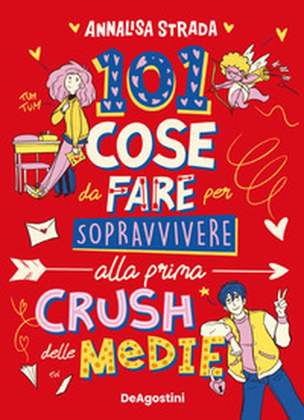 101 cose da fare per sopravvivere alla prima crush delle medie - Librerie.coop 101 cose da fare per sopravvivere alla prima crush delle medie - Librerie.coop
