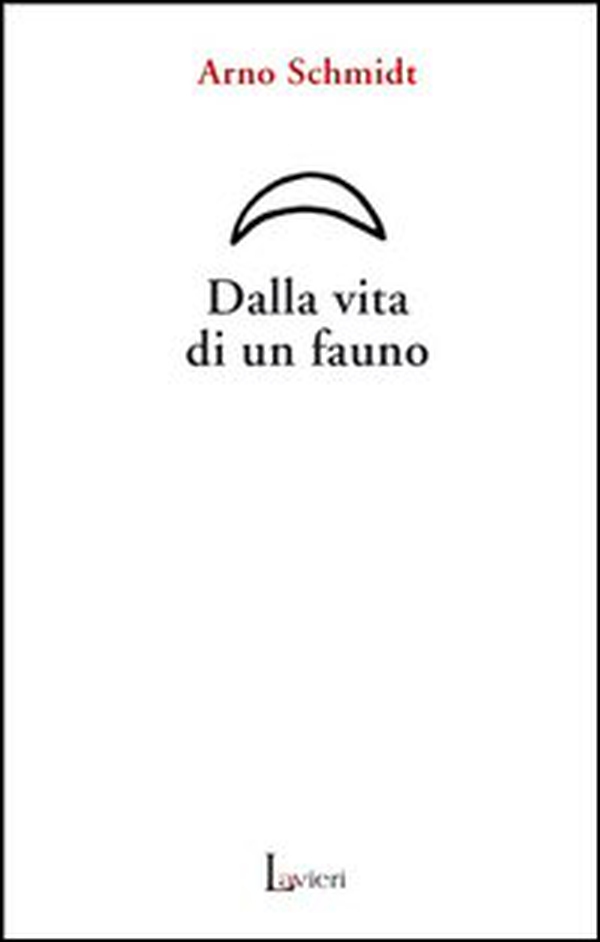 Dalla vita di un fauno - Librerie.coop Dalla vita di un fauno - Librerie.coop