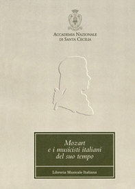 Mozart e i musicisti italiani del suo tempo. Atti del Convegno internazionale (Roma, 22-23 ottobre 1991) - Librerie.coop Mozart e i musicisti italiani del suo tempo. Atti del Convegno internazionale (Roma, 22-23 ottobre 1991) - Librerie.coop