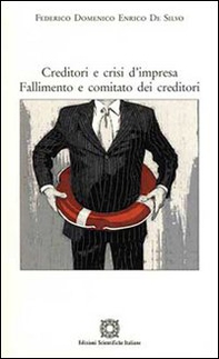 Creditori e crisi d'impresa. Fallimento e comitato dei creditori - Librerie.coop