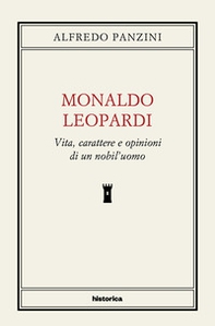 Monaldo Leopardi. Vita, caratteri e opinioni di un nobil'uomo - Librerie.coop Monaldo Leopardi. Vita, caratteri e opinioni di un nobil'uomo - Librerie.coop