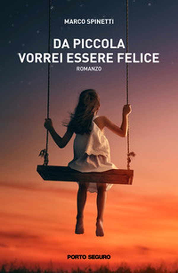Da piccola vorrei essere felice - Librerie.coop Da piccola vorrei essere felice - Librerie.coop
