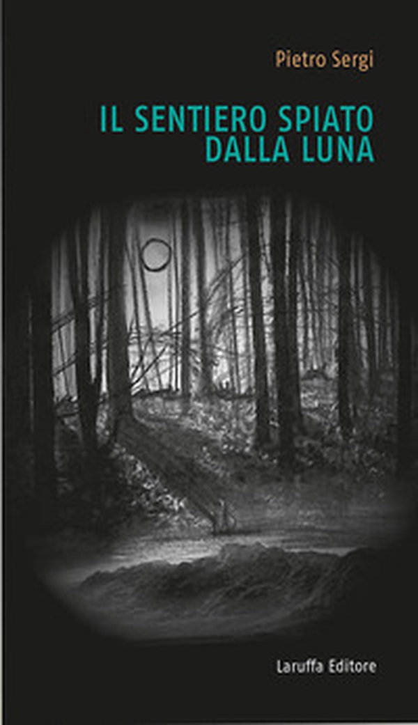Il sentiero spiato dalla luna - Librerie.coop Il sentiero spiato dalla luna - Librerie.coop