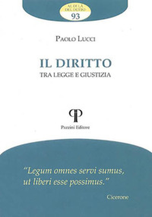 Il diritto. Tra legge e giustizia - Librerie.coop Il diritto. Tra legge e giustizia - Librerie.coop