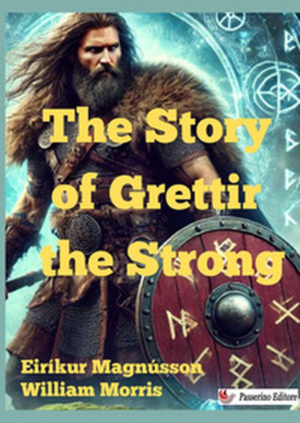 The story of Grettir the Strong - Librerie.coop