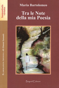 Tra le note della mia poesia - Librerie.coop