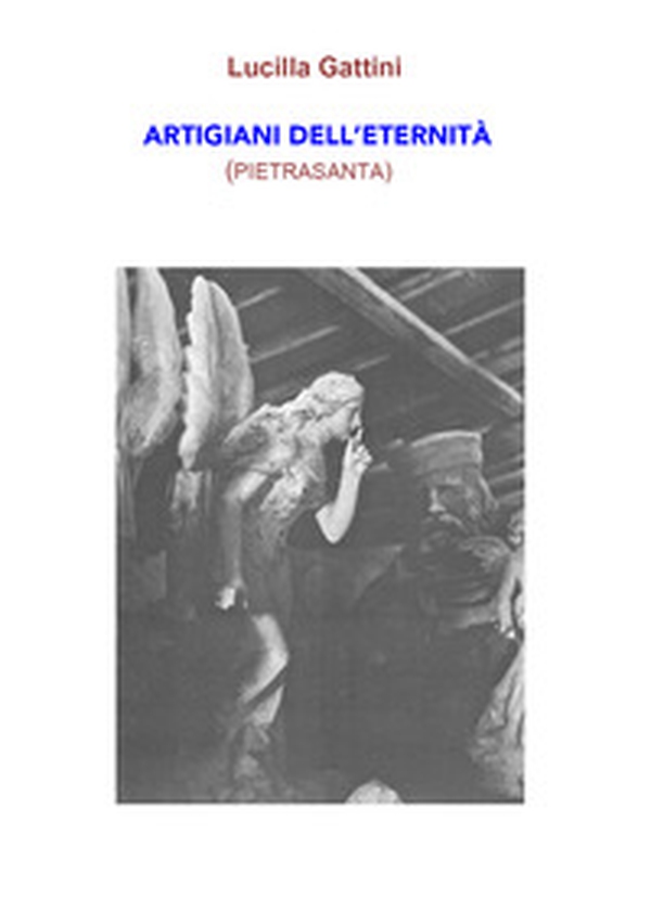 Artigiani dell'eternità (Pietrasanta) - Librerie.coop Artigiani dell'eternità (Pietrasanta) - Librerie.coop