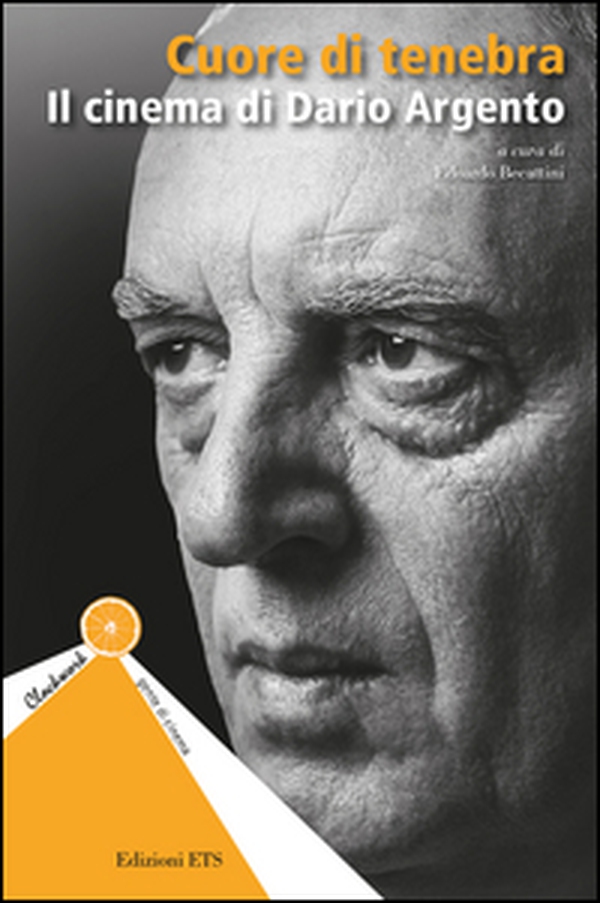 Cuore di tenebra. Il cinema di Dario Argento - Librerie.coop Cuore di tenebra. Il cinema di Dario Argento - Librerie.coop