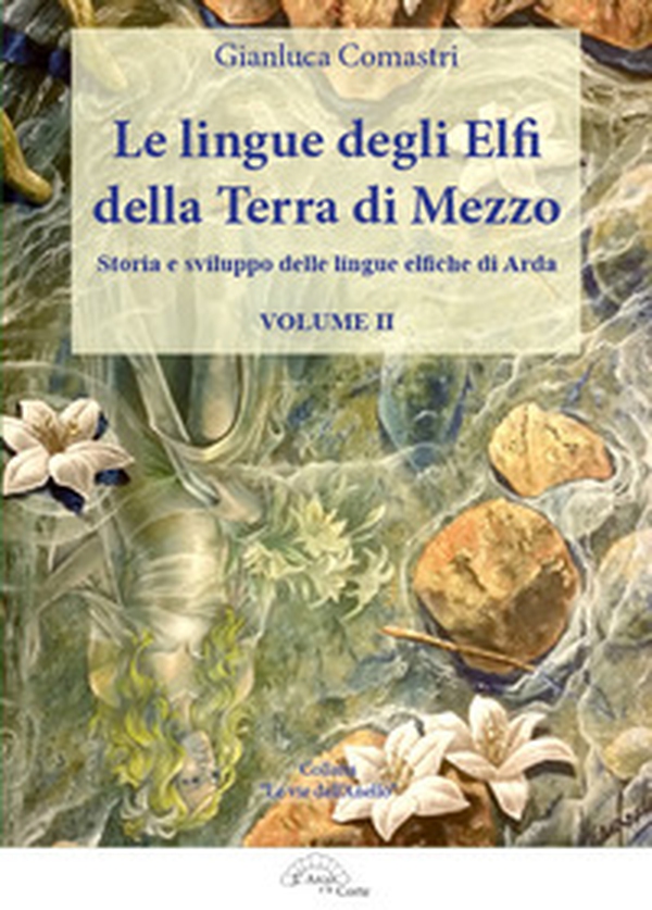 Le lingue degli elfi della Terra di Mezzo - Vol. 2 - Librerie.coop Le lingue degli elfi della Terra di Mezzo - Vol. 2 - Librerie.coop
