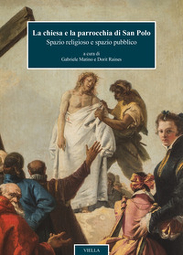 La chiesa e la parrocchia di San Polo. Spazio religioso e spazio pubblico - Librerie.coop La chiesa e la parrocchia di San Polo. Spazio religioso e spazio pubblico - Librerie.coop
