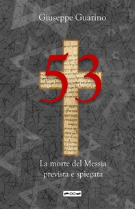 53. La morte del Messia prevista e spiegata - Librerie.coop